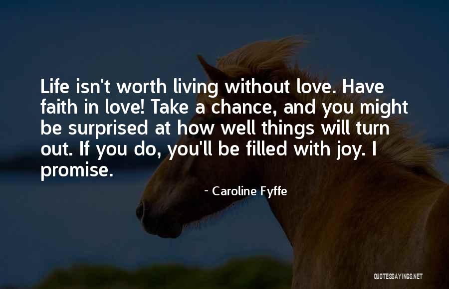 Living Without You Quotes By Caroline Fyffe