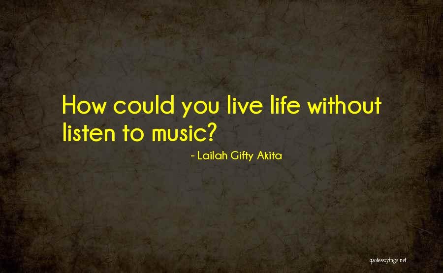Living Without You Quotes By Lailah Gifty Akita Living Without You Quotes By Lailah Gifty Akita