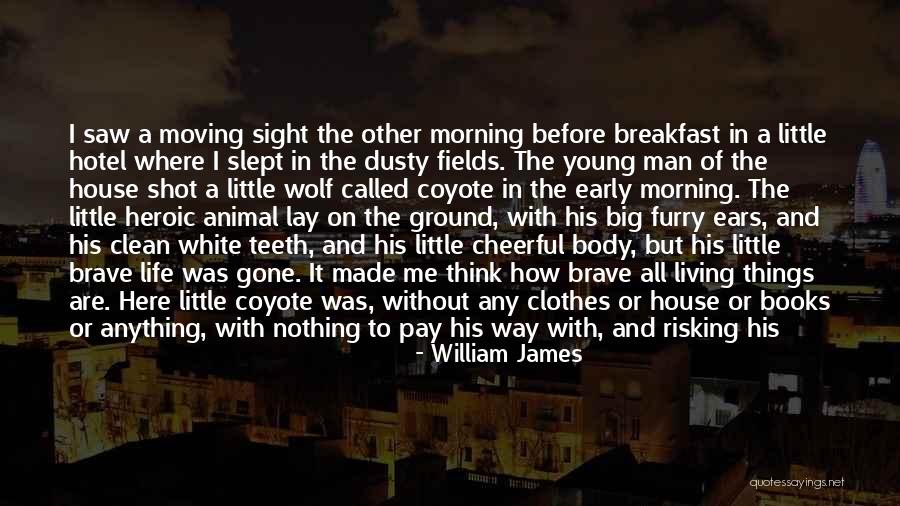 Living Without You Quotes By William James Living Without You Quotes By William James