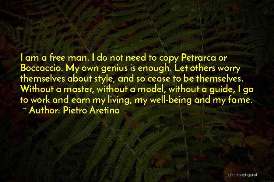 Living Worry Free Quotes By Pietro Aretino