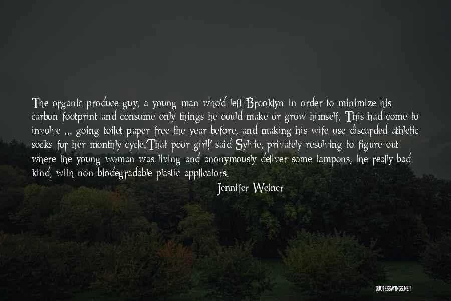 Living Young And Free Quotes By Jennifer Weiner Living Young And Free Quotes By Jennifer Weiner