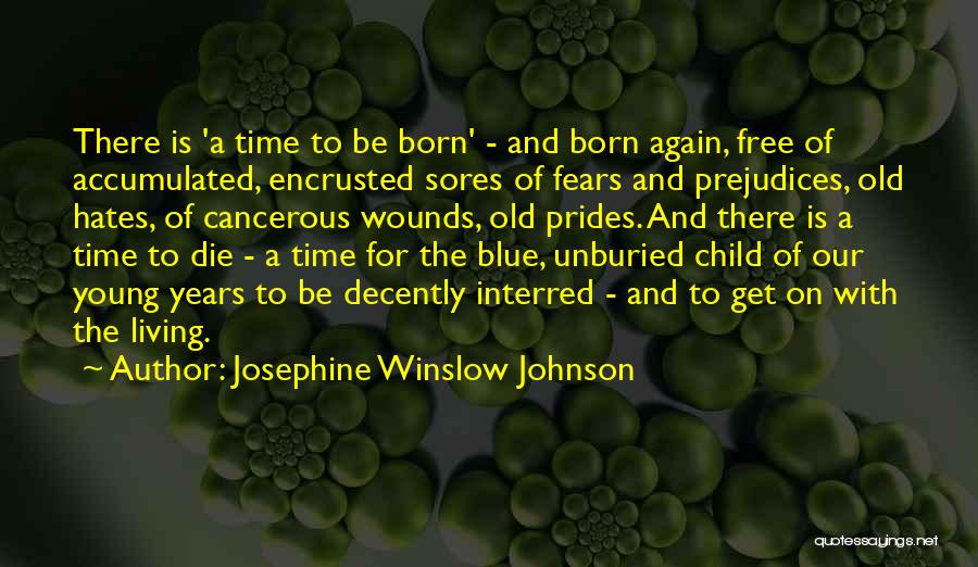 Living Young And Free Quotes By Josephine Winslow Johnson