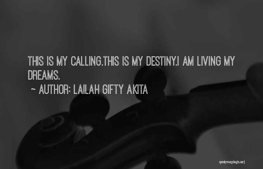 Living Your Dream Life Quotes By Lailah Gifty Akita