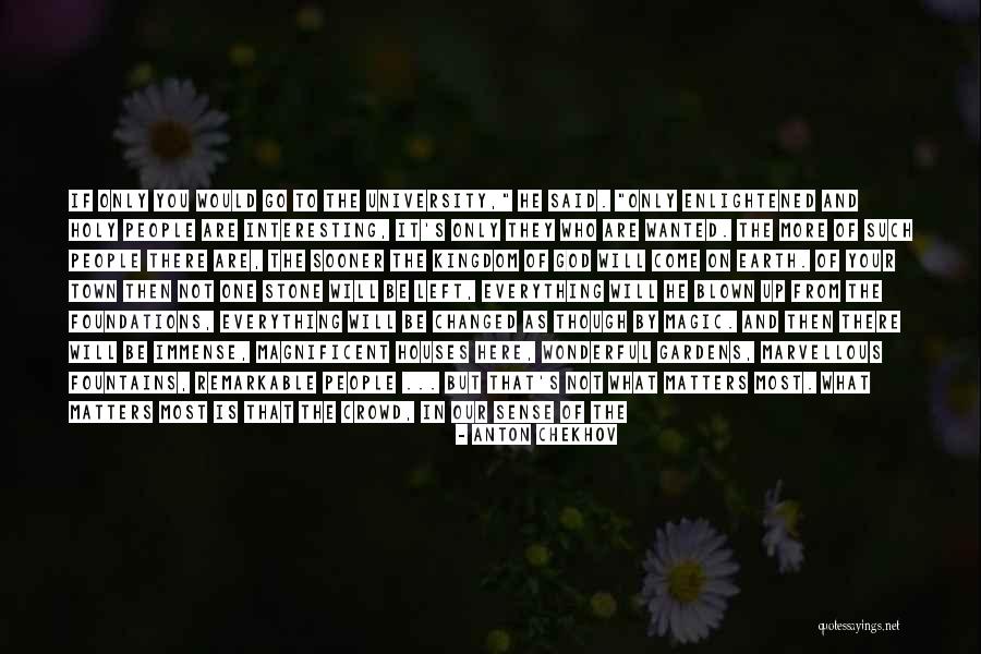 Living Your Life For God Quotes By Anton Chekhov Living Your Life For God Quotes By Anton Chekhov