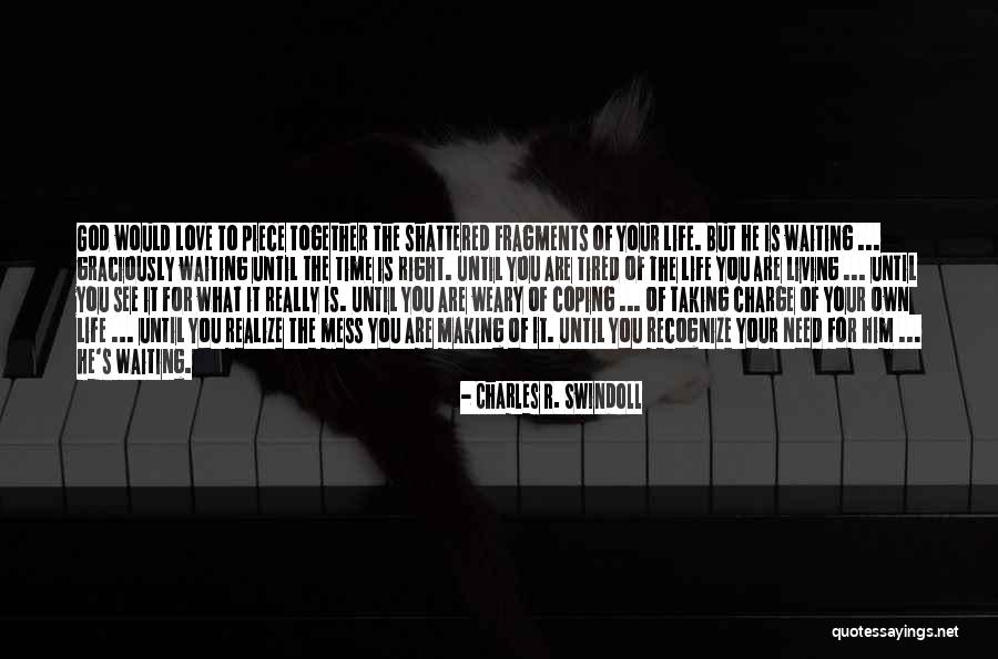 Living Your Life For God Quotes By Charles R. Swindoll Living Your Life For God Quotes By Charles R. Swindoll
