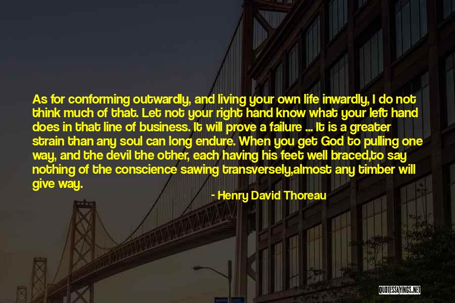 Living Your Life For God Quotes By Henry David Thoreau Living Your Life For God Quotes By Henry David Thoreau