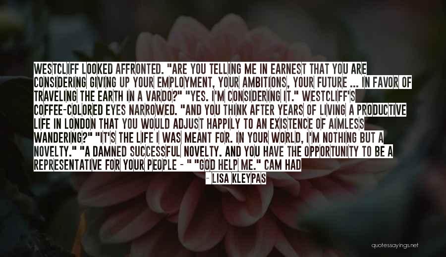 Living Your Life For God Quotes By Lisa Kleypas Living Your Life For God Quotes By Lisa Kleypas