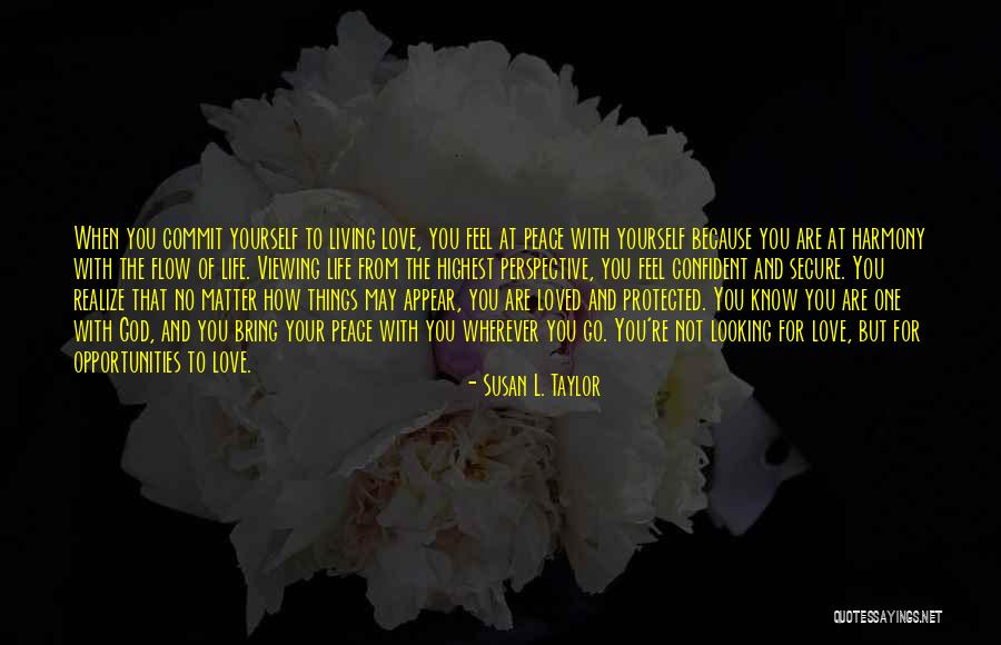 Living Your Life For God Quotes By Susan L. Taylor Living Your Life For God Quotes By Susan L. Taylor