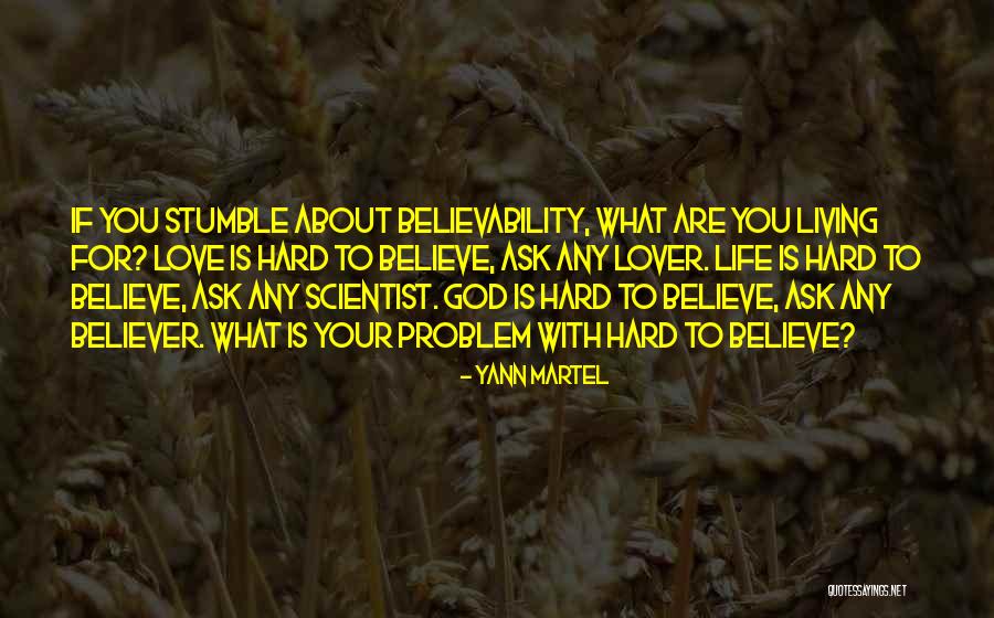 Living Your Life For God Quotes By Yann Martel Living Your Life For God Quotes By Yann Martel