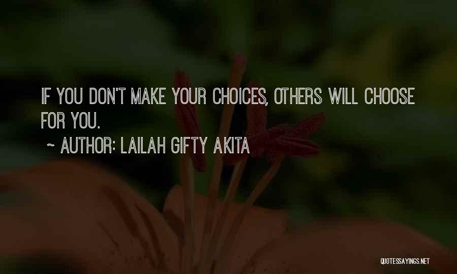 Living Your Life For Others Quotes By Lailah Gifty Akita