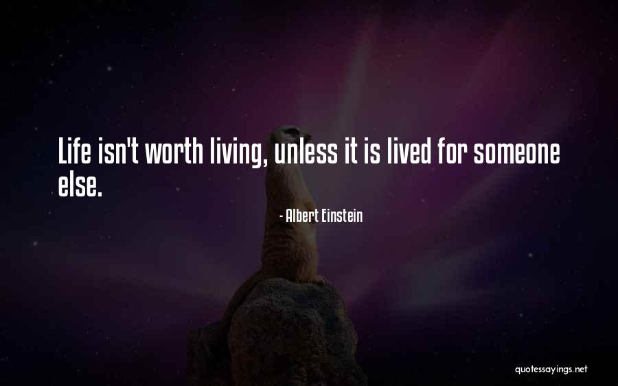 Living Your Life For Someone Else Quotes By Albert Einstein