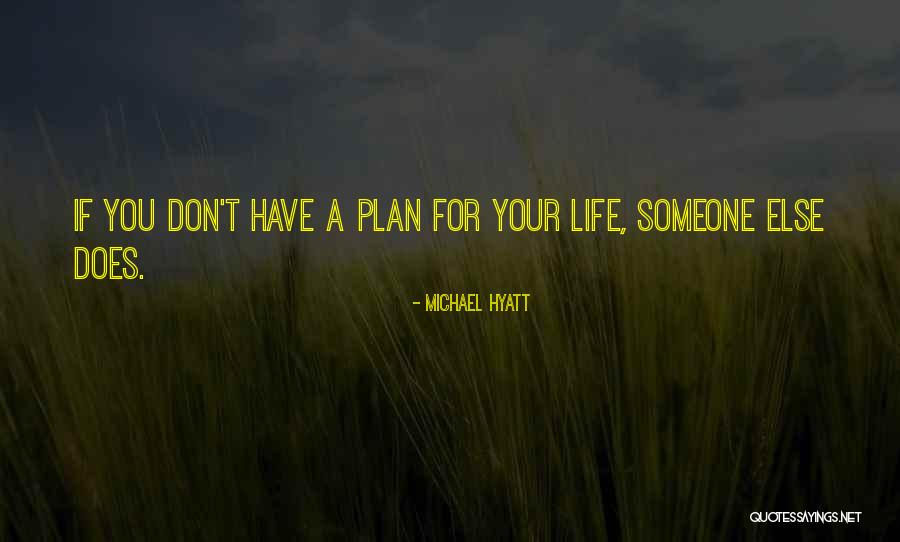 Living Your Life For Someone Else Quotes By Michael Hyatt Living Your Life For Someone Else Quotes By Michael Hyatt