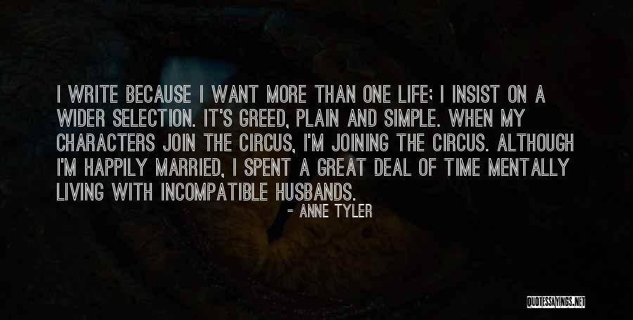 Living Your Life Happily Quotes By Anne Tyler Living Your Life Happily Quotes By Anne Tyler