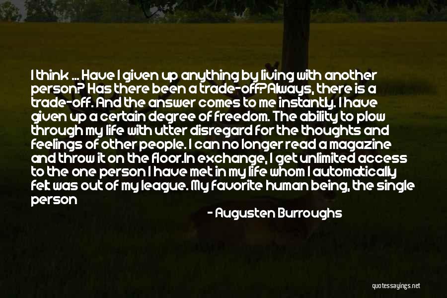 Living Your Life Happily Quotes By Augusten Burroughs Living Your Life Happily Quotes By Augusten Burroughs