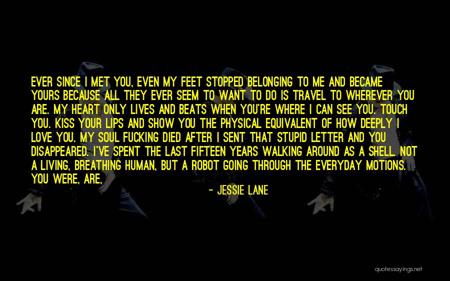 Living Your Life How You Want To Quotes By Jessie Lane Living Your Life How You Want To Quotes By Jessie Lane