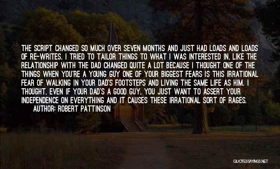 Living Your Life In Fear Quotes By Robert Pattinson