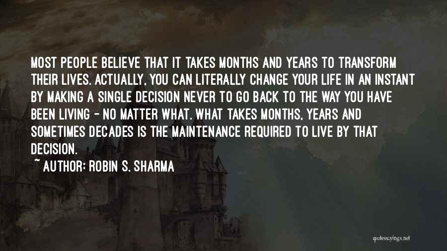 Living Your Life No Matter What Quotes By Robin S. Sharma