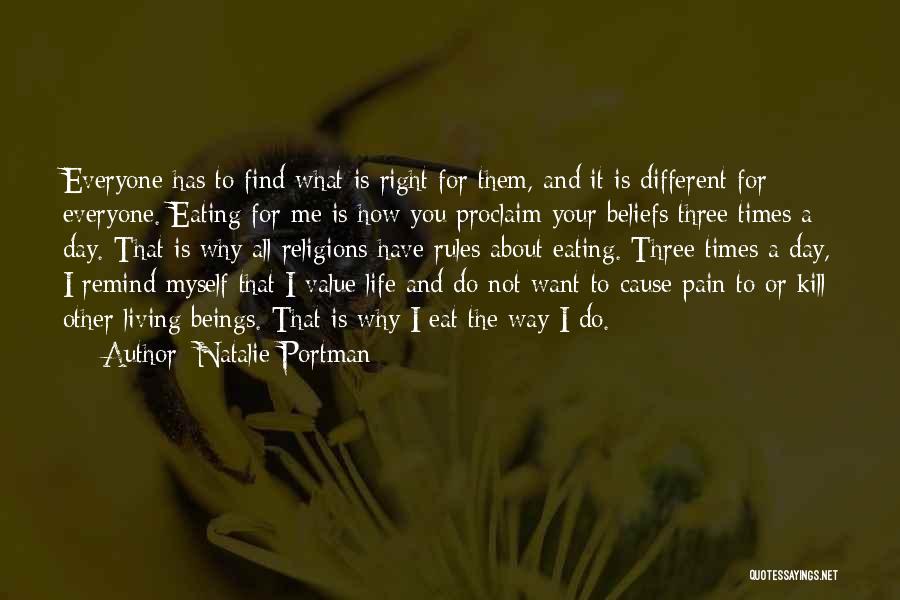 Living Your Life The Right Way Quotes By Natalie Portman