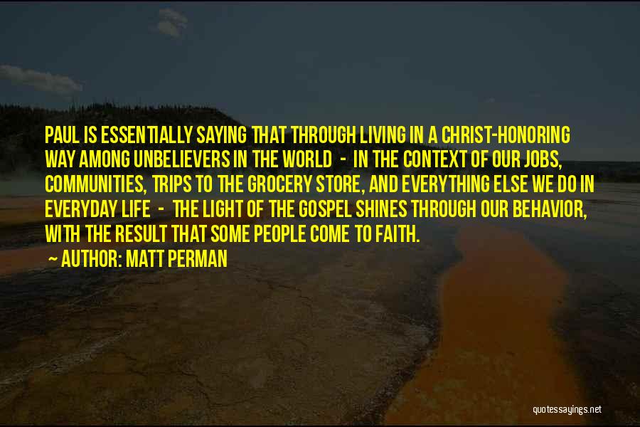 Living Your Life Through Someone Else Quotes By Matt Perman