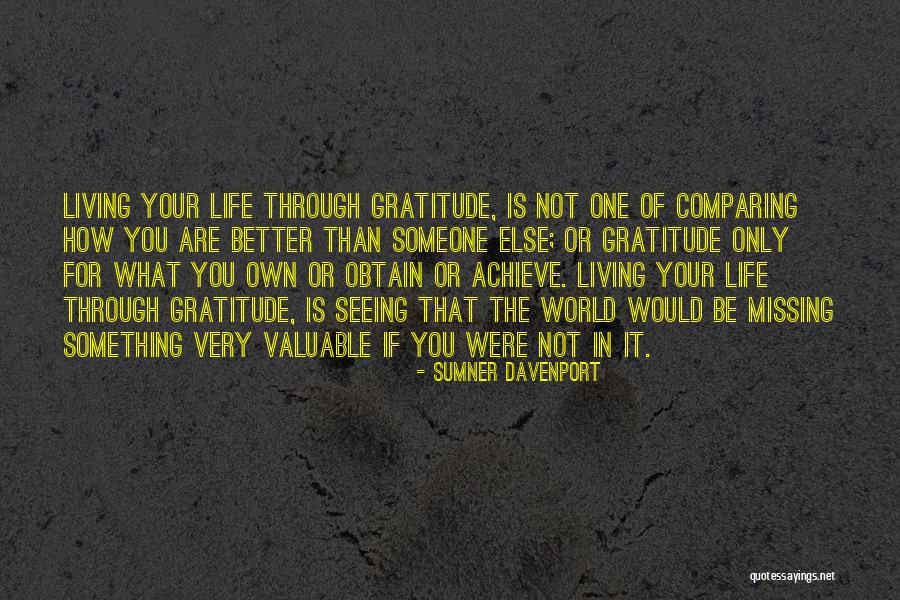 Living Your Life Through Someone Else Quotes By Sumner Davenport