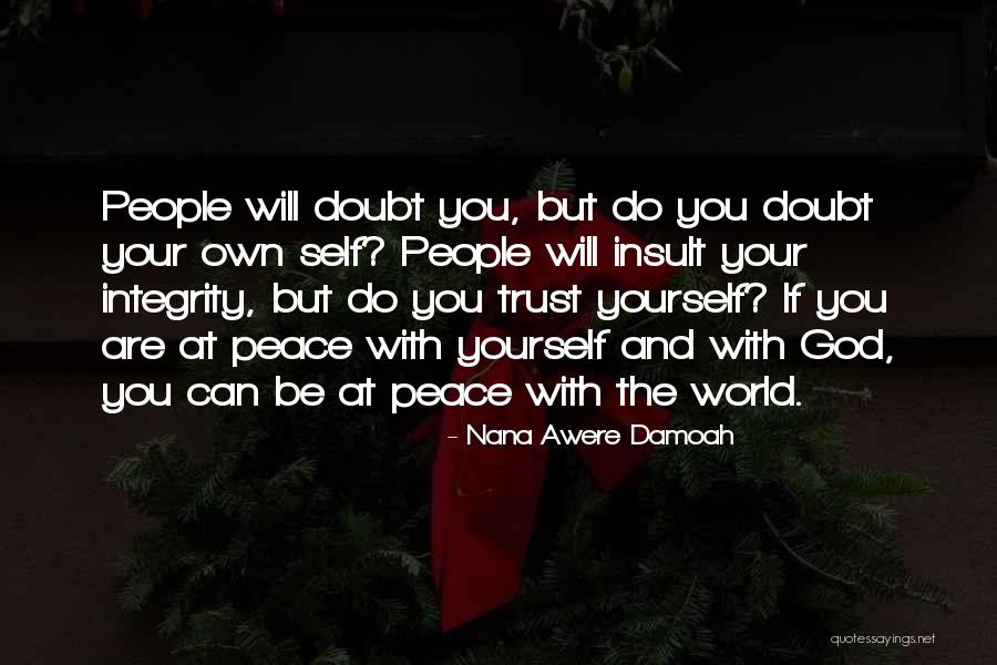 Living Your Own Life Quotes By Nana Awere Damoah Living Your Own Life Quotes By Nana Awere Damoah