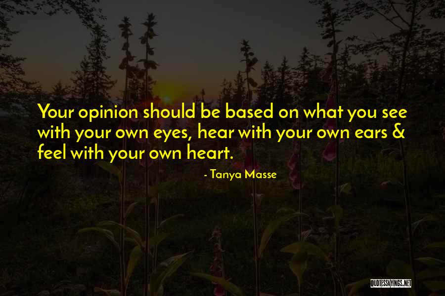 Living Your Own Life Quotes By Tanya Masse Living Your Own Life Quotes By Tanya Masse