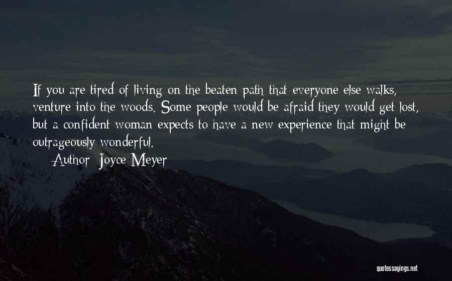 Living Your Own Path Quotes By Joyce Meyer