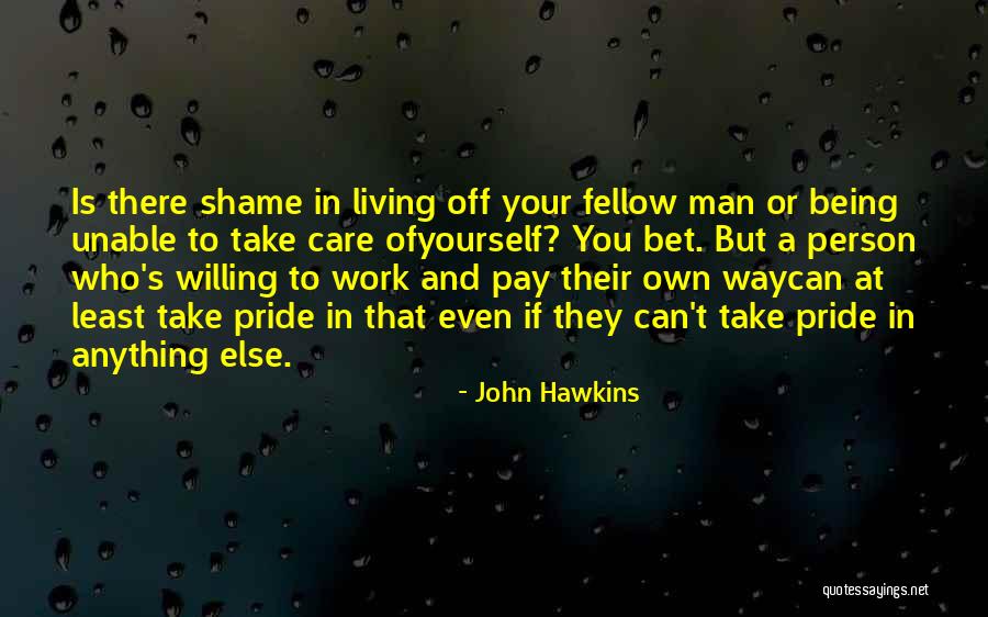 Living Your Own Way Quotes By John Hawkins