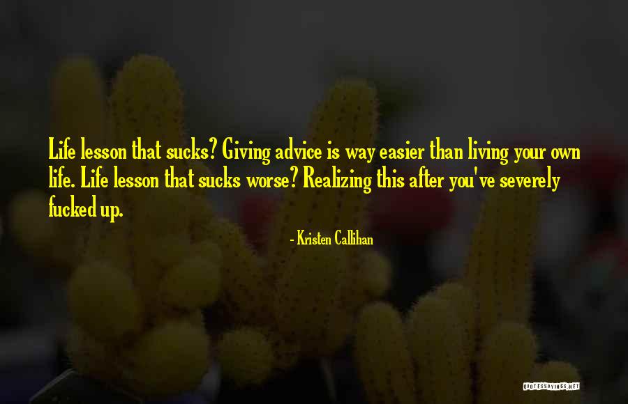 Living Your Own Way Quotes By Kristen Callihan