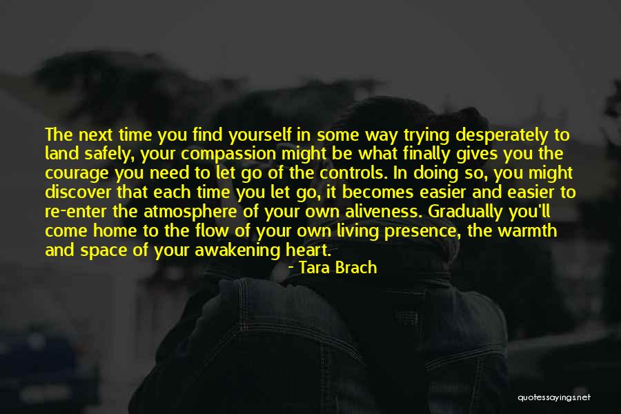 Living Your Own Way Quotes By Tara Brach