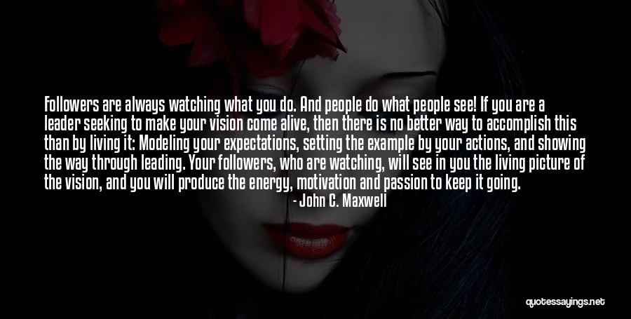 Living Your Passion Quotes By John C. Maxwell