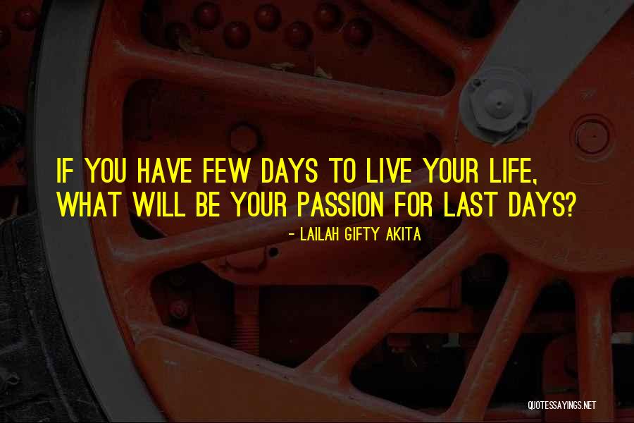 Living Your Passion Quotes By Lailah Gifty Akita
