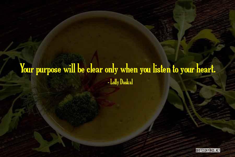 Living Your Purpose Quotes By Lolly Daskal