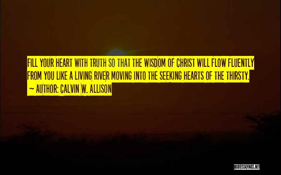 Living Your Truth Quotes By Calvin W. Allison