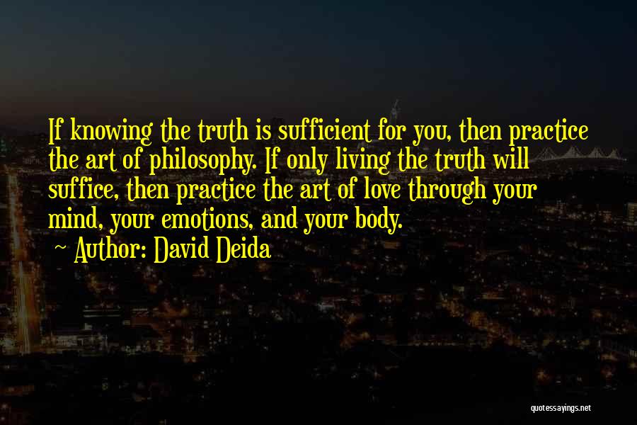 Living Your Truth Quotes By David Deida