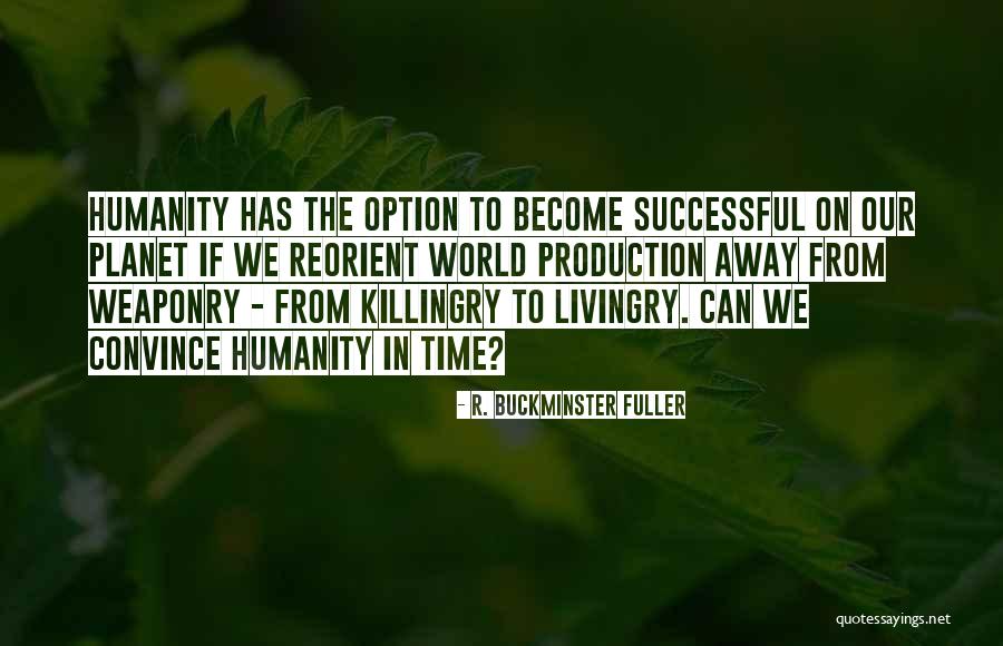 Livingry Fuller Quotes By R. Buckminster Fuller Livingry Fuller Quotes By R. Buckminster Fuller
