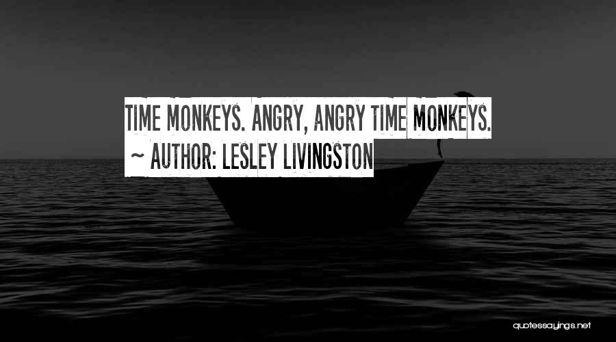 Livingston Quotes By Lesley Livingston