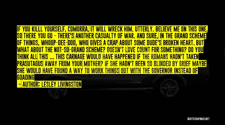 Livingston Quotes By Lesley Livingston