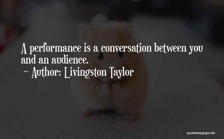 Livingston Quotes By Livingston Taylor