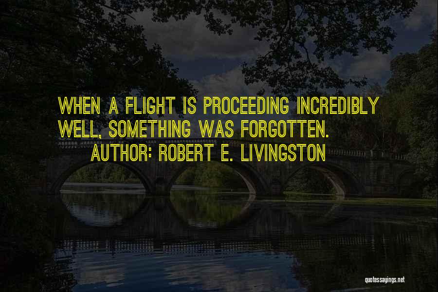 Livingston Quotes By Robert E. Livingston