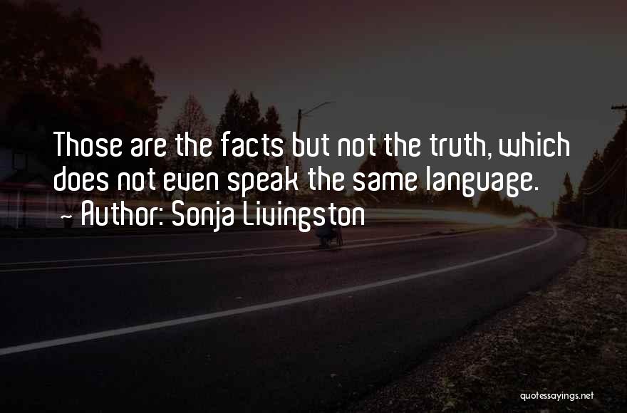 Livingston Quotes By Sonja Livingston