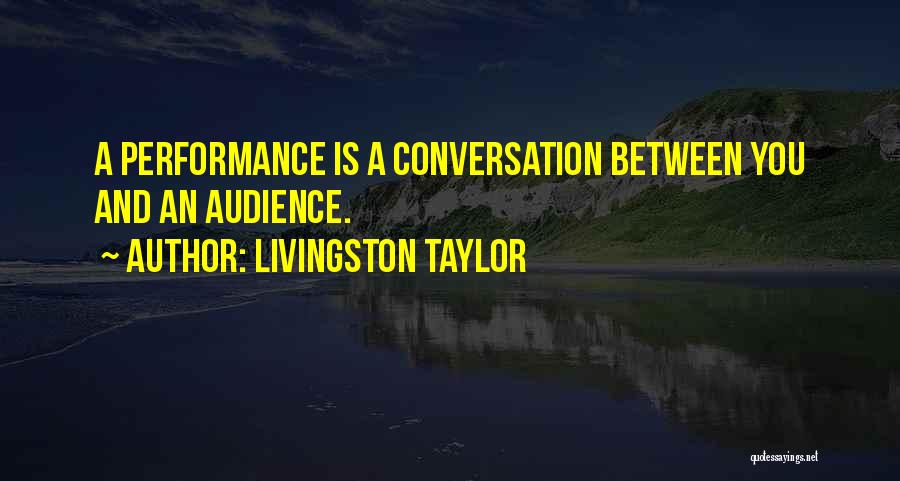 Livingston Taylor Quotes 642527