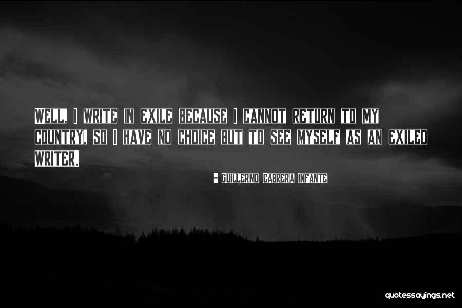 Livinus Manyanga Quotes By Guillermo Cabrera Infante Livinus Manyanga Quotes By Guillermo Cabrera Infante