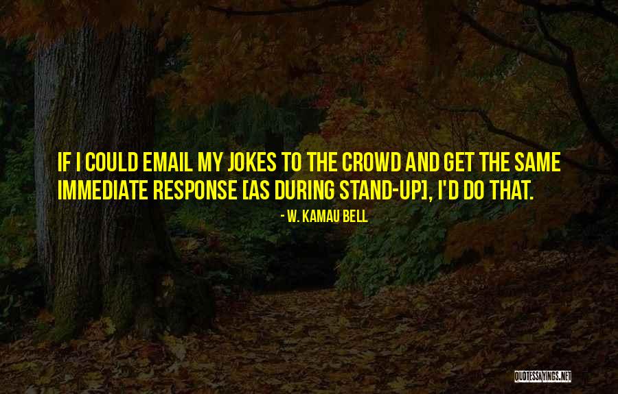 Livio Dominicano Quotes By W. Kamau Bell Livio Dominicano Quotes By W. Kamau Bell