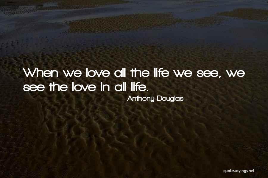 Livnam Kaur Quotes By Anthony Douglas Livnam Kaur Quotes By Anthony Douglas