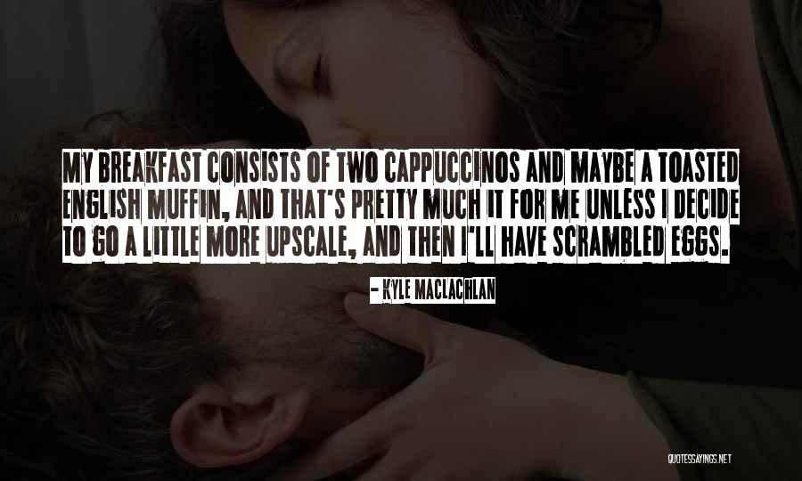 Livros Espiritas Quotes By Kyle MacLachlan Livros Espiritas Quotes By Kyle MacLachlan