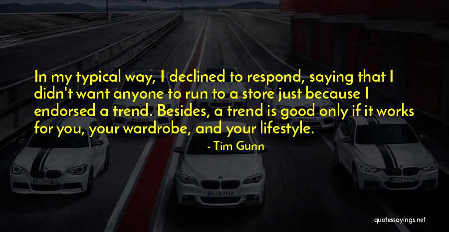 Livsey Family Snellville Quotes By Tim Gunn Livsey Family Snellville Quotes By Tim Gunn
