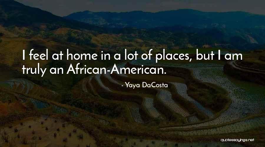 Livsey Family Snellville Quotes By Yaya DaCosta Livsey Family Snellville Quotes By Yaya DaCosta