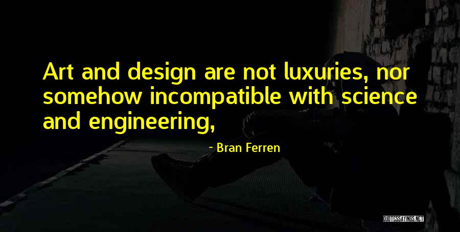 Liwaiting Quotes By Bran Ferren Liwaiting Quotes By Bran Ferren