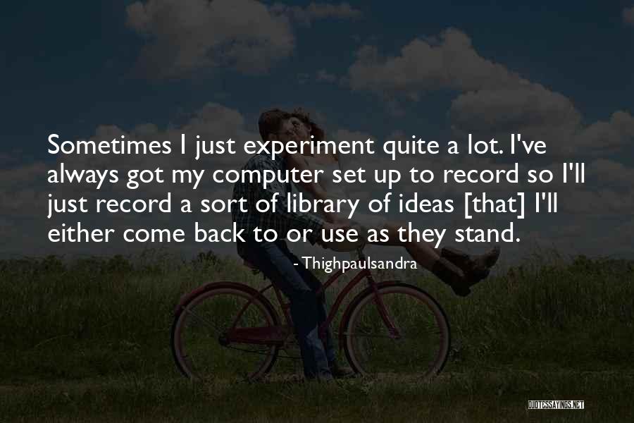 Lixiana Quotes By Thighpaulsandra Lixiana Quotes By Thighpaulsandra